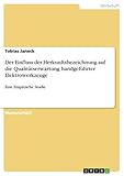 Der Einfluss der Herkunftsbezeichnung auf die...